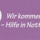 Wir kommen "HIN" - Hilfe in Notfällen -