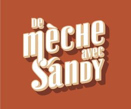 De mèche avec Sandy