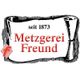 Metzgerei Freund.