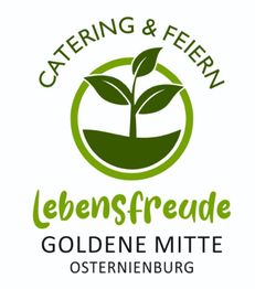 Catering Lebensfreude in der Goldenen Mitte