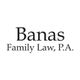 Banas Family Law