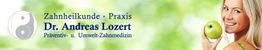 Zahnheilkunde-Praxis Dr.Andreas Lozert Präventiv u. Umwelt-Zahnmedizin