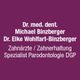 Dres. med. dent. Michael Binzberger, Elke Wohlfart-Binzberger Zahnärzte
