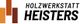 Holzwerkstatt Heisters
