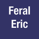 Feral Eric
