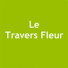 Le Travers Fleur