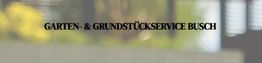 Garten - und Grundstückservice Busch