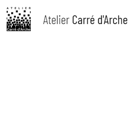 Atelier Carre d'Arche