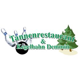 Tannenrestaurant & Kegelbahn Demmin, Inh. Marco Koopmann