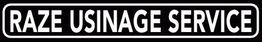 RAZE USINAGE SERVICE