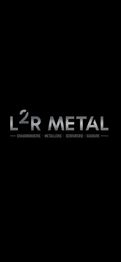 L2R Metal
