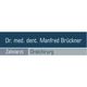 Dr. Manfred Brückner, Zahnarzt, Oralchirurg