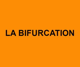 La Bifurcation image 1