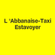 L'Abbanaise Taxis Estavoyer