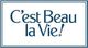 C'est beau la vie