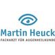 Martin Heuck Facharzt für Augenheilkunde
