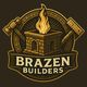 Brazen Builders