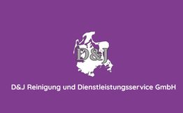 D&J Reinigung und Dienstleitungsservice GmbH