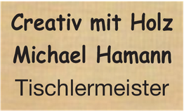 Michael Hamann Creativ mit Holz