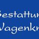 Bestattungshaus Wagenknecht