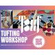 Touf Touf CGN | Tufting Workshop Köln