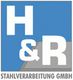 H & R Stahlverarbeitung GmbH