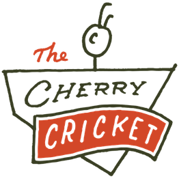 Cherry Cricket - Downtown