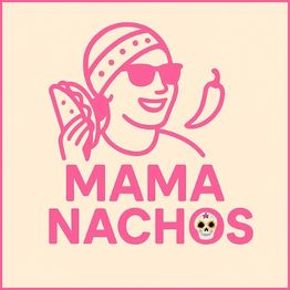 MAMA NACHOS