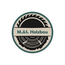 M. & S. Holzbau GmbH