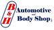 B & H Automotive and Body Shop