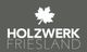 Holzwerk Friesland GmbH