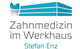 Zahnmedizin im Werkhaus Stefan Enz