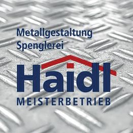 Haidl Spenglerei und Metallgestaltung