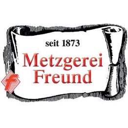 Metzgerei Freund.