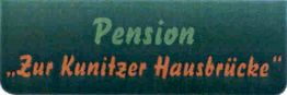 Pension "Zur Kunitzer Hausbrücke"