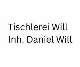 Tischlerei Will | Inh. Daniel Will Bild 1