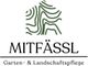 Garten und Landschaftspflege Mitfässl