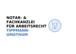 Notar und Fachkanzlei für Arbeitsrecht Tippmann-Umathum