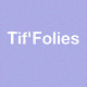 Tif folies