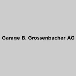 Garage B. Grossenbacher AG
