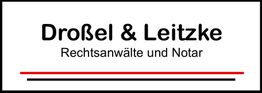 Rechtsanwälte und Notar Droßel & Leitzke