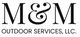 M&M Outdoor Services LLC