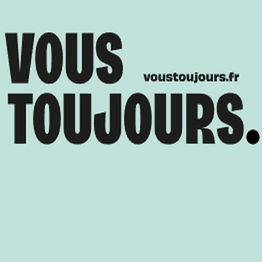 VOUS TOUJOURS