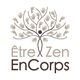 Etre Zen EnCorps