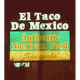 El Taco De Mexico