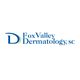 Fox Valley Dermatology, SC