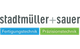 Stadtmüller & Sauer CNC-Fertigungstechnik GmbH & Co. KG