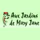 Aux Jardins de Mary Jane