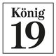 König 19