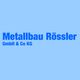 Metallbau Rössler GmbH & Co KG